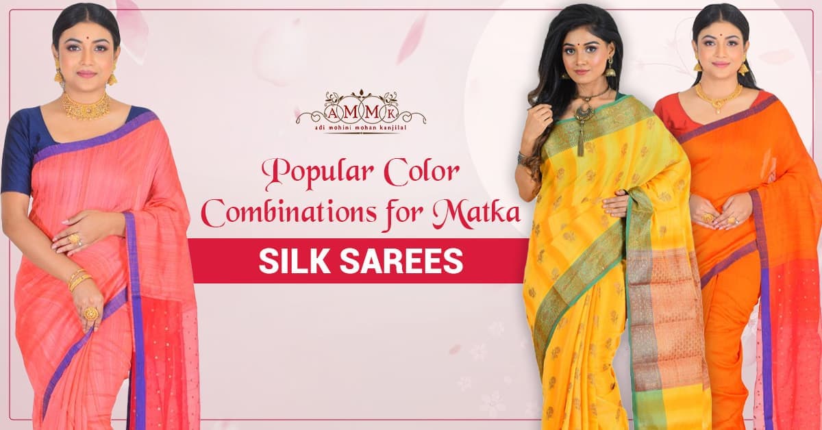 Popular Color Combinations for Matka Silk Sarees